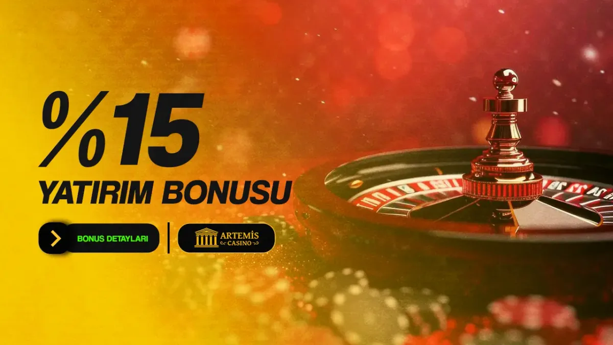 %15 Yatırım Bonusu – Artemiscasino 2026