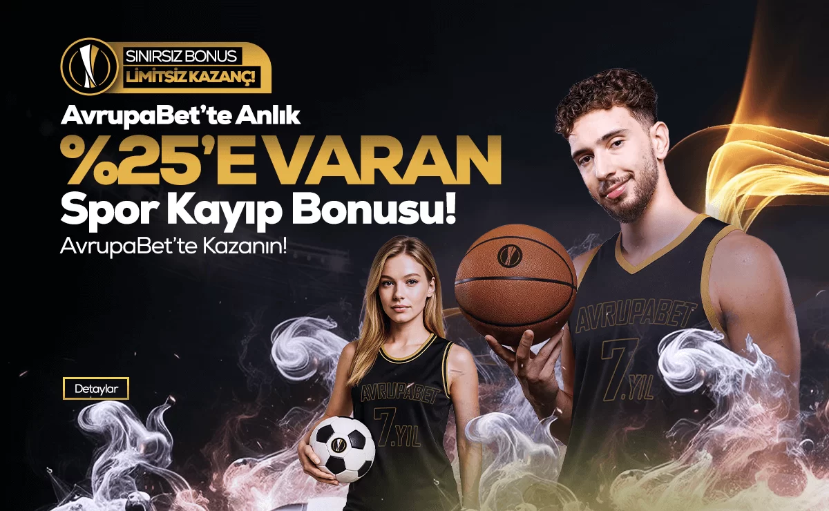 Avrupabet %25'e Varan Anlık Spor Kayıp Bonusu – Avrupabet 2026