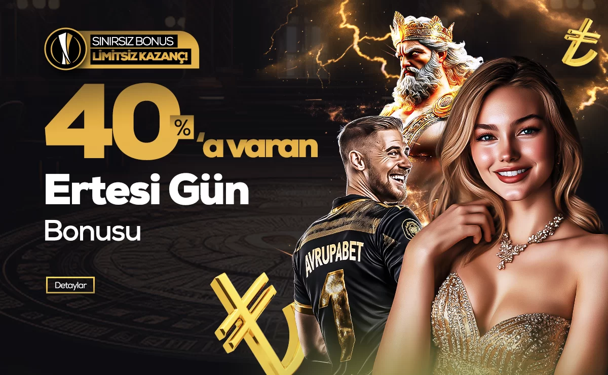 Avrupabet %40'a Varan Ertesi Gün Bonusu – Avrupabet 2026